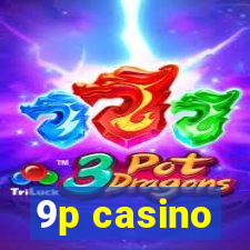 9p casino